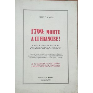 Angelo Manna, 1799 morte a li francisi!