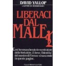 Yallop, Liberaci dal male