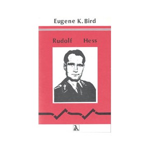 Bird, Rudolf Hess