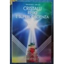 Cristalli Reiki e supercoscienza
