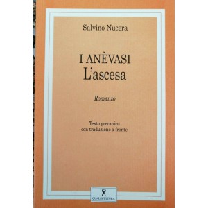 Salvino Nucera, I anèvasi l'ascesa