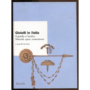 Gioelli in Italia. Il gioiello e l'artefice