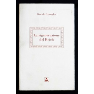 Oswald Spengler, La rigenerazione del Reich