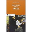 Gaetano Salvemini, Democrazia laicità giustizia