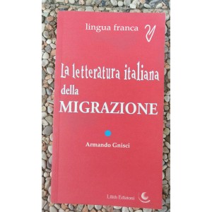 La letteratura italiana della migrazione
