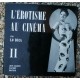 L'erotisme au cinéma II