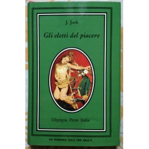 Joth, Gli eletti del piacere