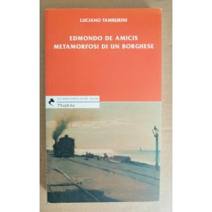 Edmondo de Amicis metamorfosi di un borghese