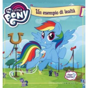 My Little pony, Un esempio di lealtà
