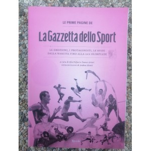 Le prime pagine de La Gazzetta dello Sport