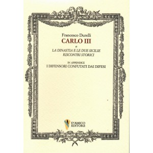  Carlo III o la dinastia e le Due Sicilie