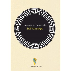 Luciano di Samosata, Sull'Astrologia