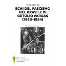  Fabio Gentile, Echi del fascismo nel Brasile di Getùlio Vargas