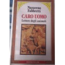 Caro uomo. Lettere dagli animali