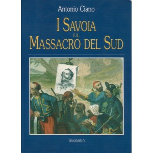 I Savoia e il massacro del Sud