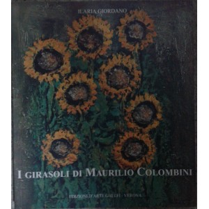 I girasoli di Maurilio Colombini