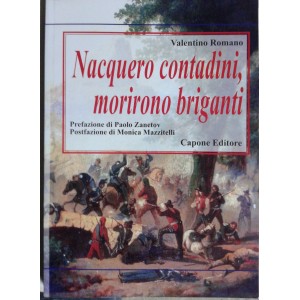 Nacquero contadini morirono briganti