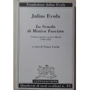 Evola, la scuola di mistica fascista