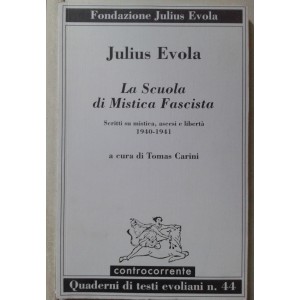 Evola, la scuola di mistica fascista