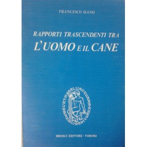Rapporti trascendentali tra l'uomo e il cane