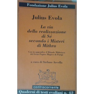 Julius Evola, La via della realizzazione di Sè secondo i misteri di Mithra