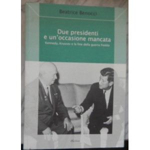 Kennedy, Kruscev e la fine della guerra fredda