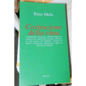 Rino Mele, Costruzione della rima
