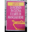 La scienza in cucina e l'arte di mangiar bene